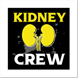 Dialysis Nurse Kidney Crew Posters and Art